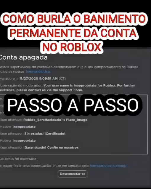 COMO BURLA O BANIMENTO PERMANENTE DA CONTA NO ROBLOX conta apagada PASSO A  PASSO Desconectar-se - iFunny Brazil