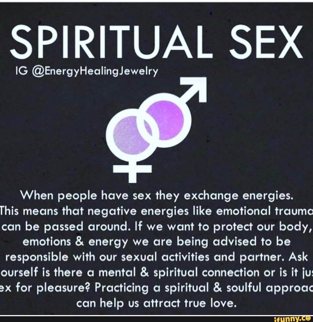 Spiritual Sex Ig Energyhealingjewelry When People Have Sex They