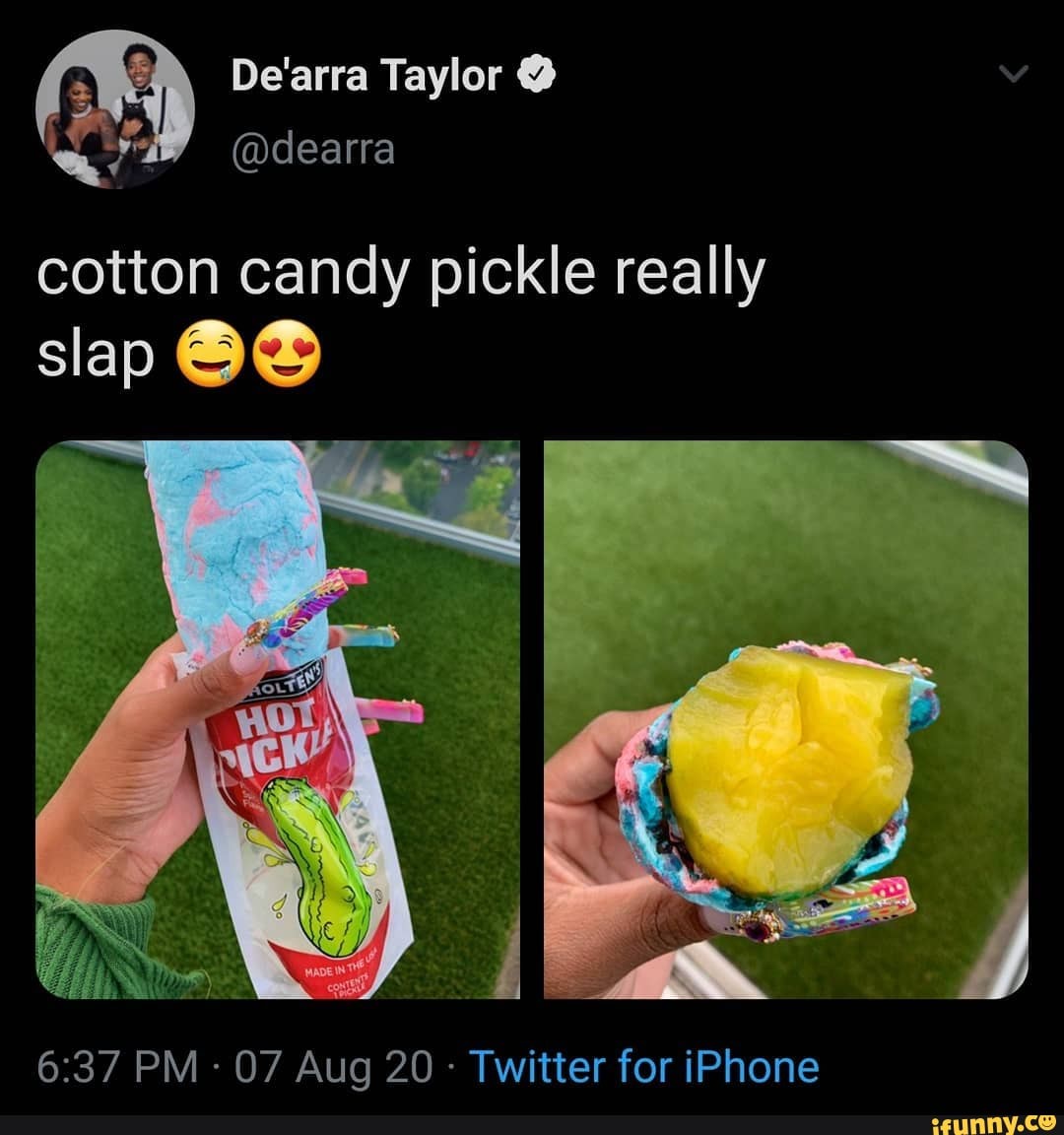 Cotton candy pickle really slap PM - 07 Aug 20 - Twitter for iPhone - iFunny