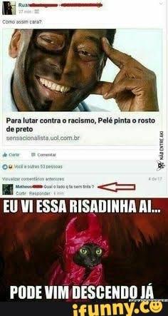 de preto
EU VI ESSA RISADINHA AL.
PODE VIM DESCENDO JA