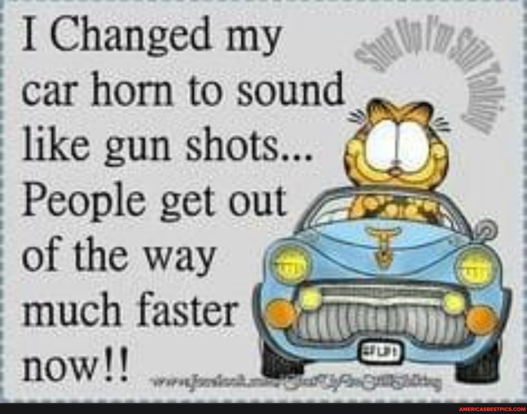 I Changed my car horn to sound like gun shots...
People get out of the way I much faster
now!!