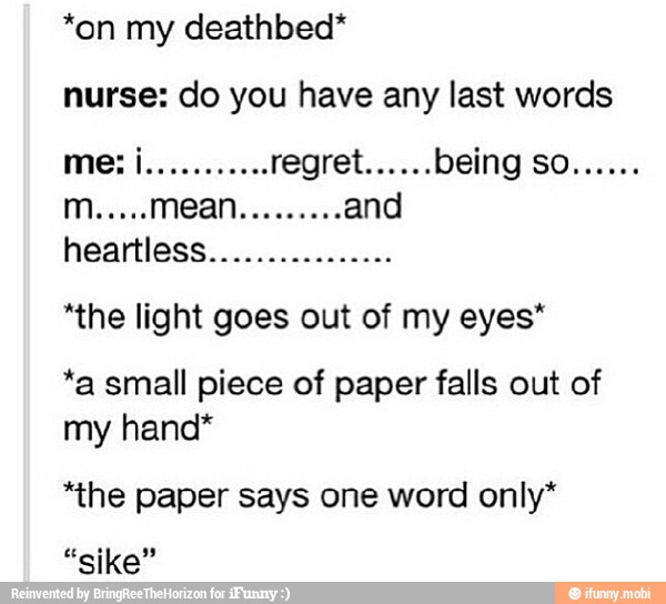 Light goes out перевод. Deathbed перевод. I regret примеры. Deathbed слова. Any last Words Мем.