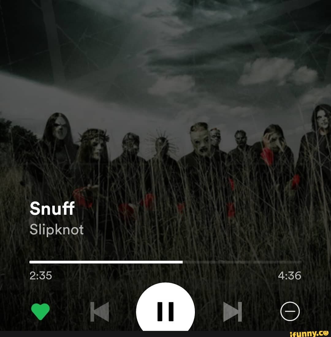 Snuff Slipknot iFunny