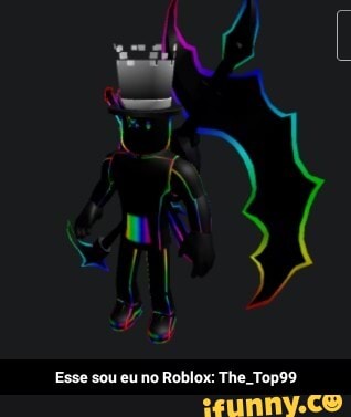 Esse sou eu no Roblox: The. Top99 - Esse sou eu no Roblox: The_Top99