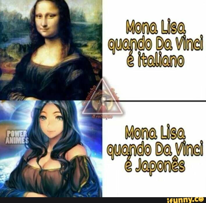 Mona Liga quendo Da Vinel
é tealiano
Liga
quando Da Vinel