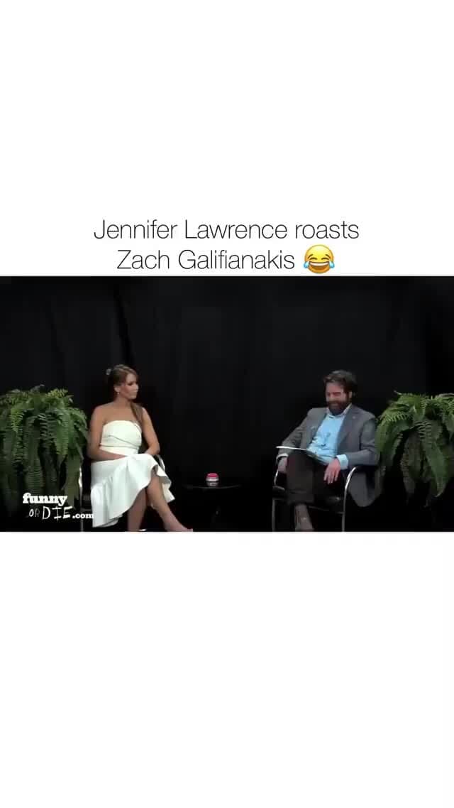 Jennifer Lawrence roasts Zach Galifianakis )