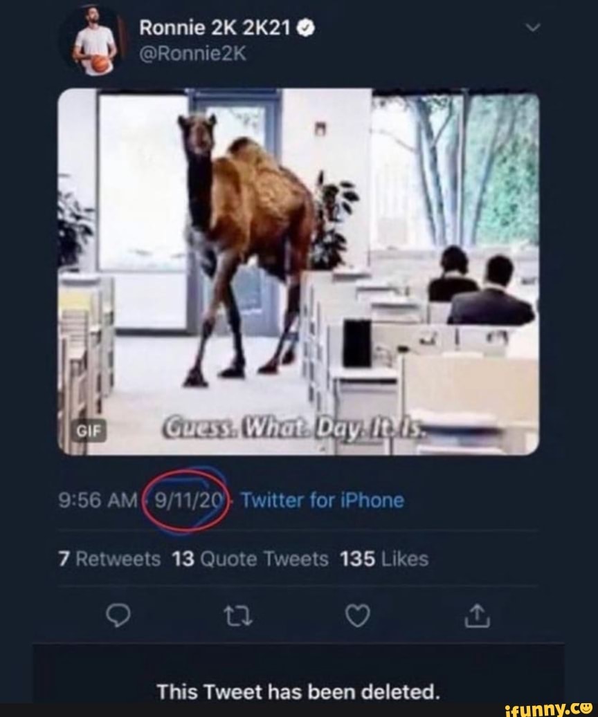 Ronnie 2K21@
DRonnie2K
(Why Day
#:56 Twitter for iPhone
7 Retweets 13 Quote Tweets 135 Like
This Tweet has been deleted.