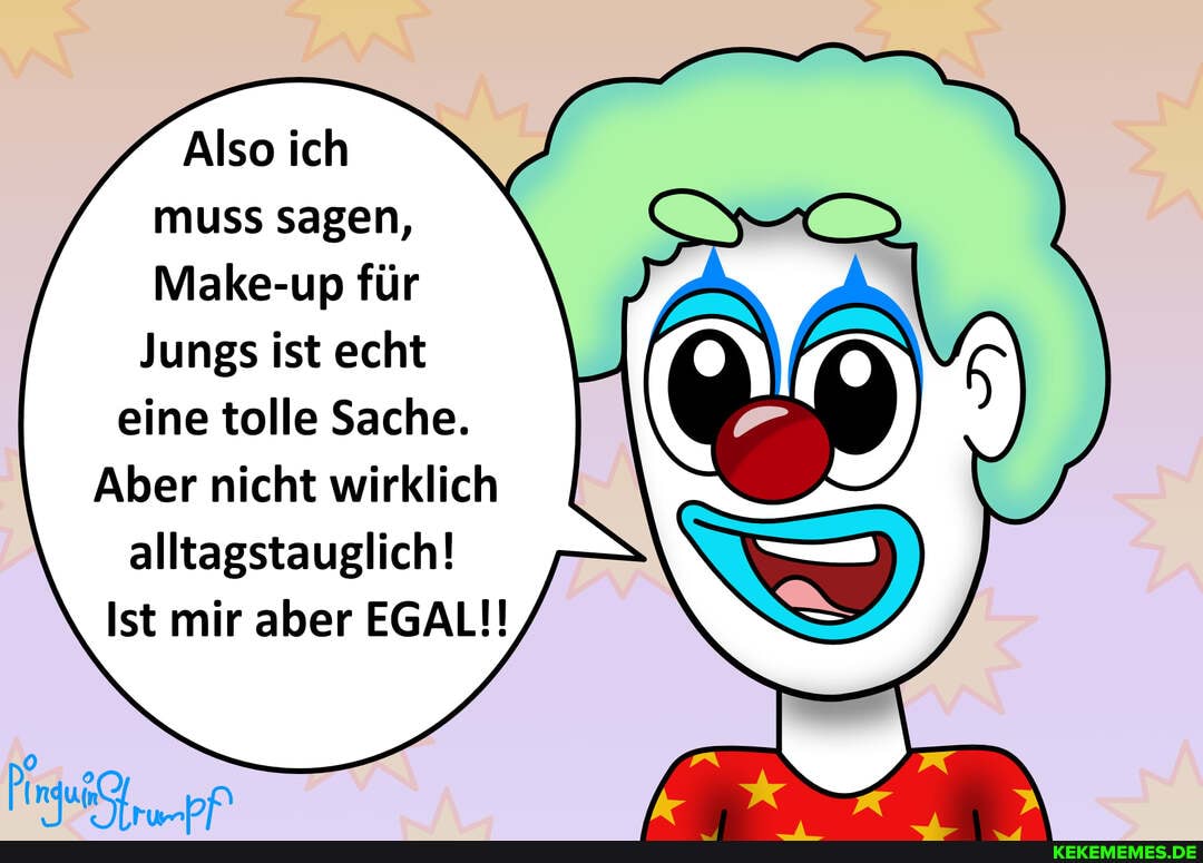 Also ich muss sagen,
Make-up für
Jungs ist echt eine tolle Sache.
Aber nicht wirklich alltagstauglich!
Ist mir aber EGAL!!
hi nu