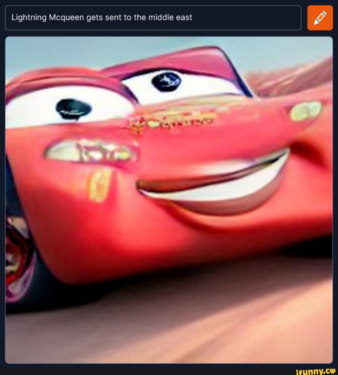 Lightning Mcqueen gets sent to the middle east - iFunny Brazil