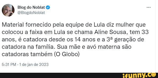 Blog Do Noblat Material Fornecido Pela Equipe De Lula Diz Mulher Que ...