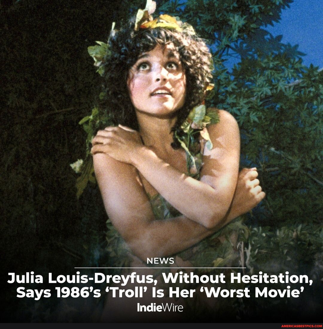 Julia Louis-Dreyfus is spilling on her "worst" film ever at the link in ...