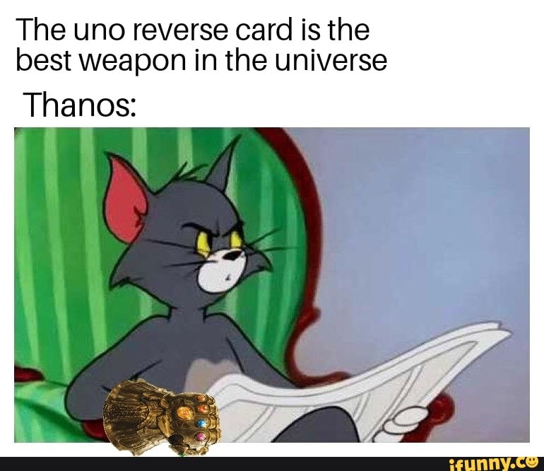 Uno Reverse Card Meme Thanos