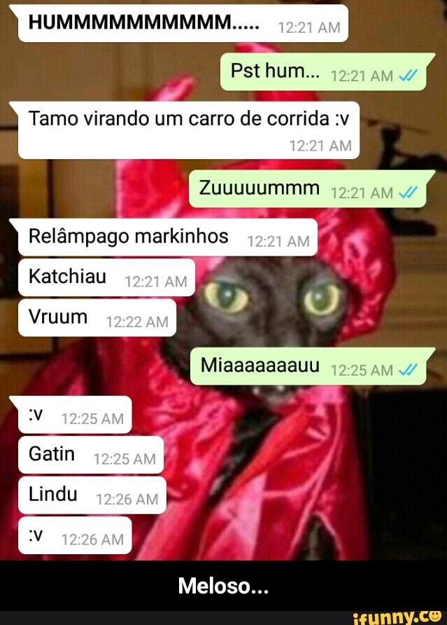Relâmpago markinhos ul Zuuuuummm - Meloso...