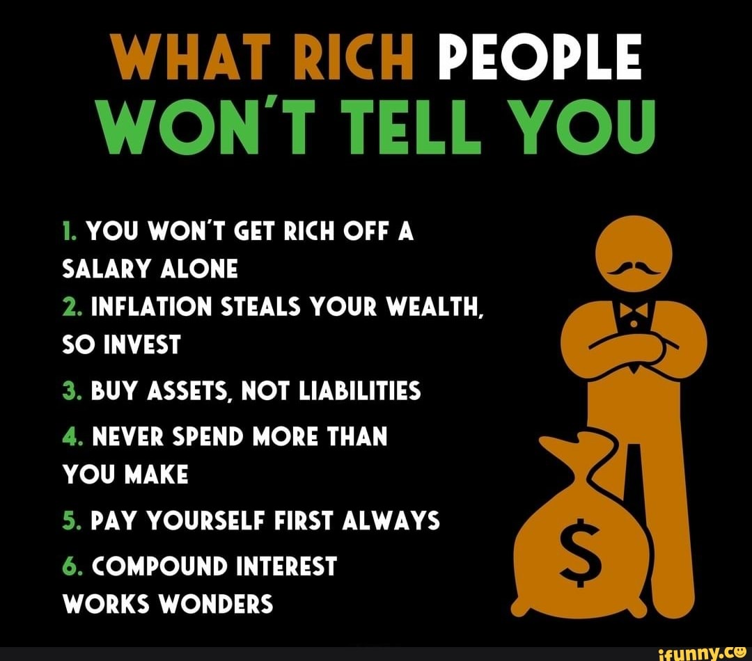 What Rich People Wont Tell You 1 You Won T Get Rich Off A Salary Alone