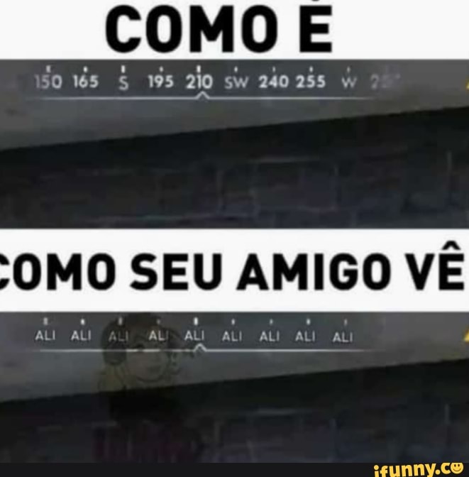 W
A
OMO SEU AMIGO VÊ