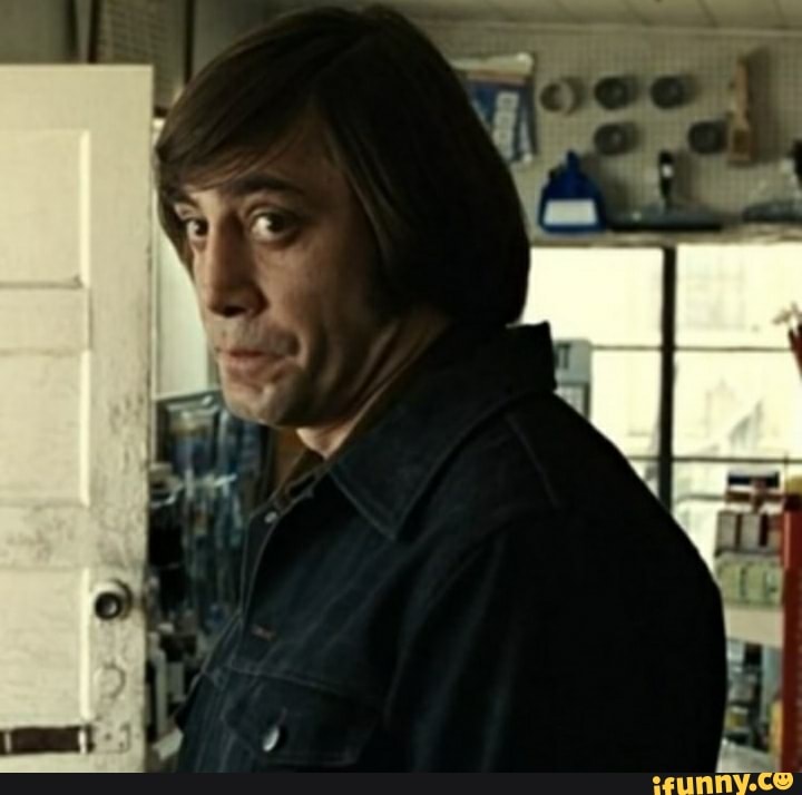 Antonchigurh memes. Best Collection of funny Antonchigurh pictures on ...