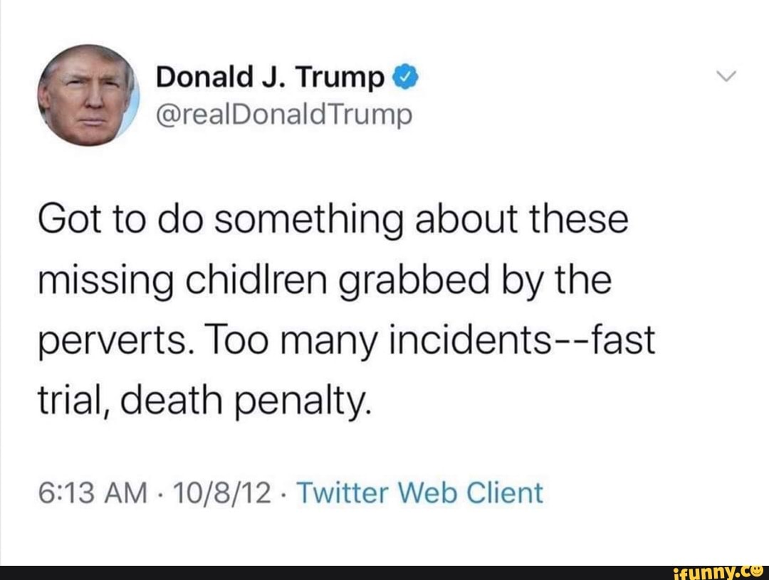 Got to do something about these
missing chidlren grabbed by the
perverts. Too many incidents--fast
trial, death penalty.
6:13 AM
Twitter Web Client