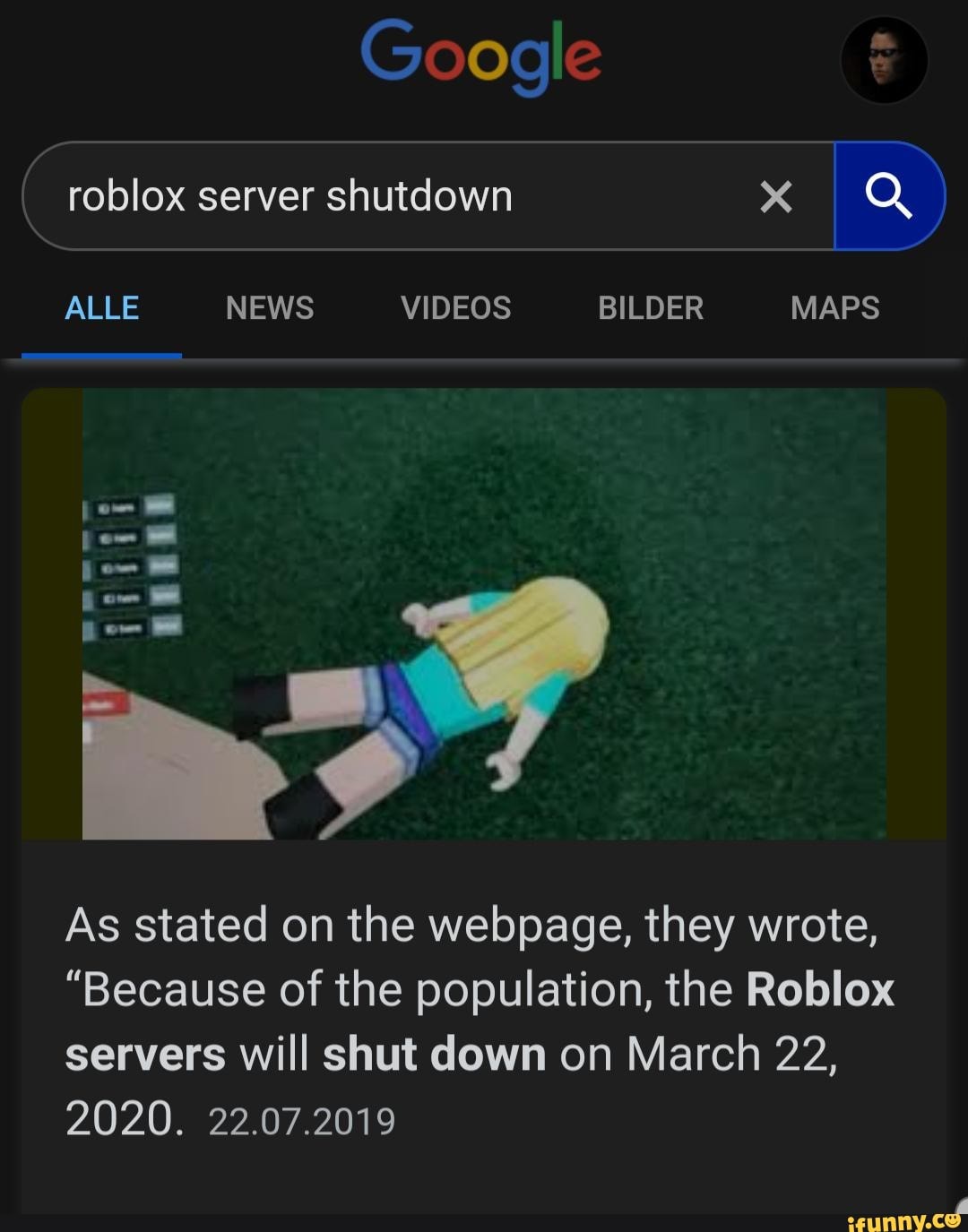 Roblox Server Shutdown X Q As Stated On The Webpage They Wrote Because Of The Population The Roblox Servers Will Shut Down On March 22 2020 22 07 2019 Ifunny - roblox might shut down in 2020