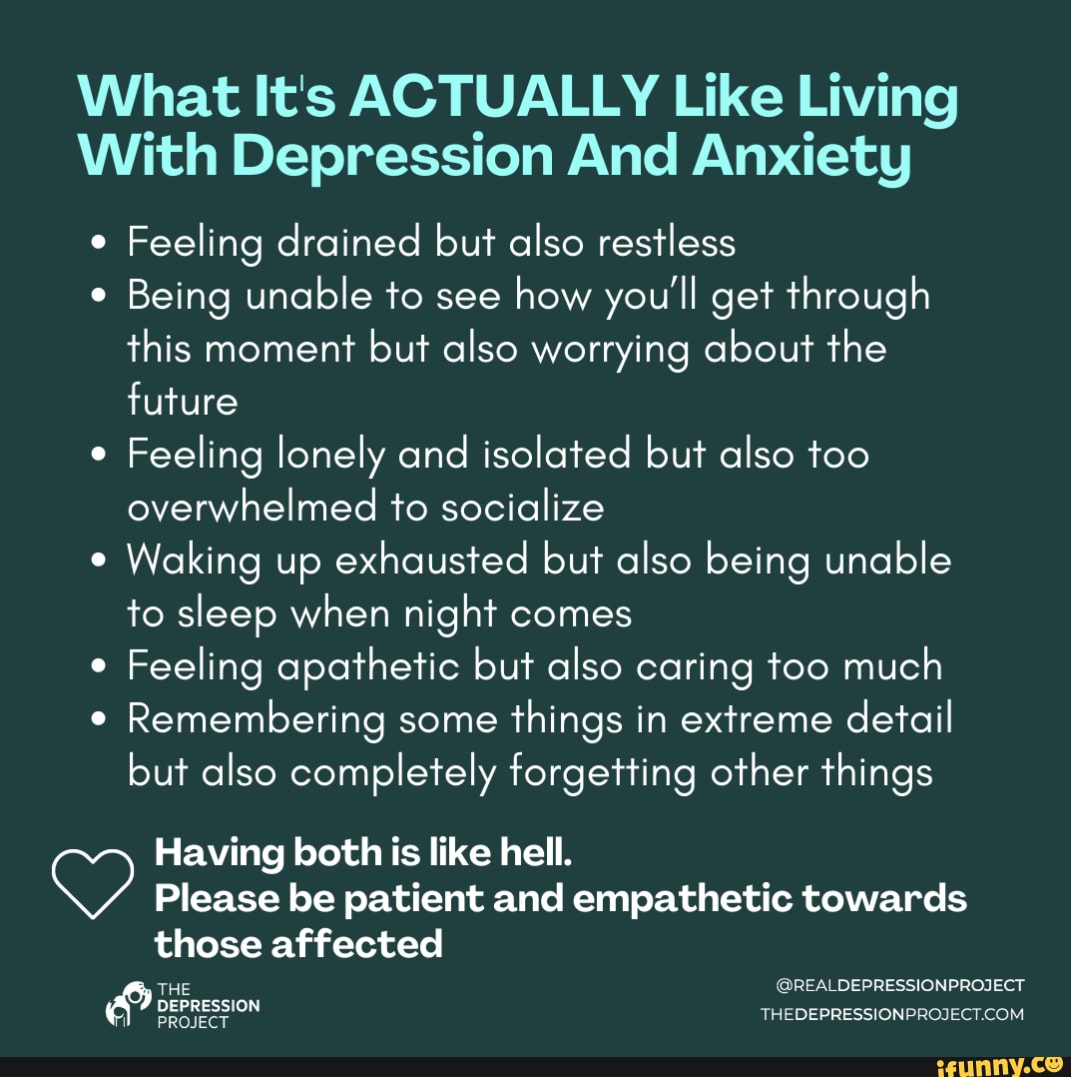 What It's ACTUALLY Like Living With Depression And Anxiety Feeling ...