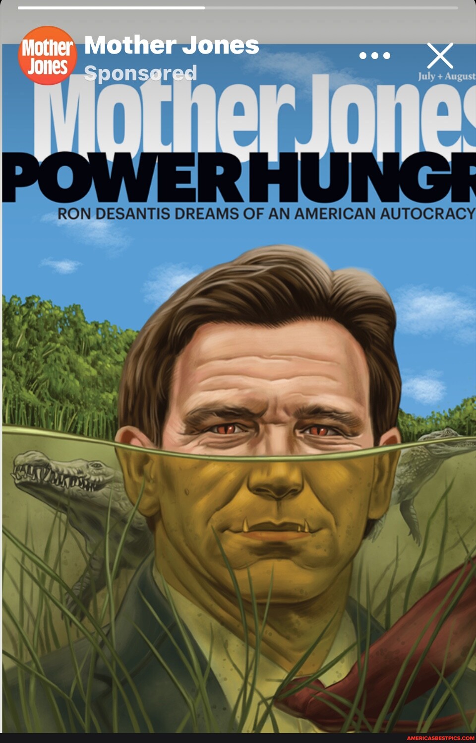 Mother Mother Jones Jones August Ron Desantis Dreams Of An American Autocracy Americas Best