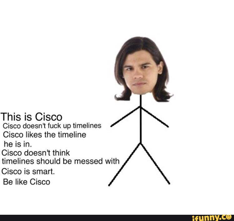 This is Cisco Cisco doesn‘t fuck up timelines Cisco likes the timeline he i...