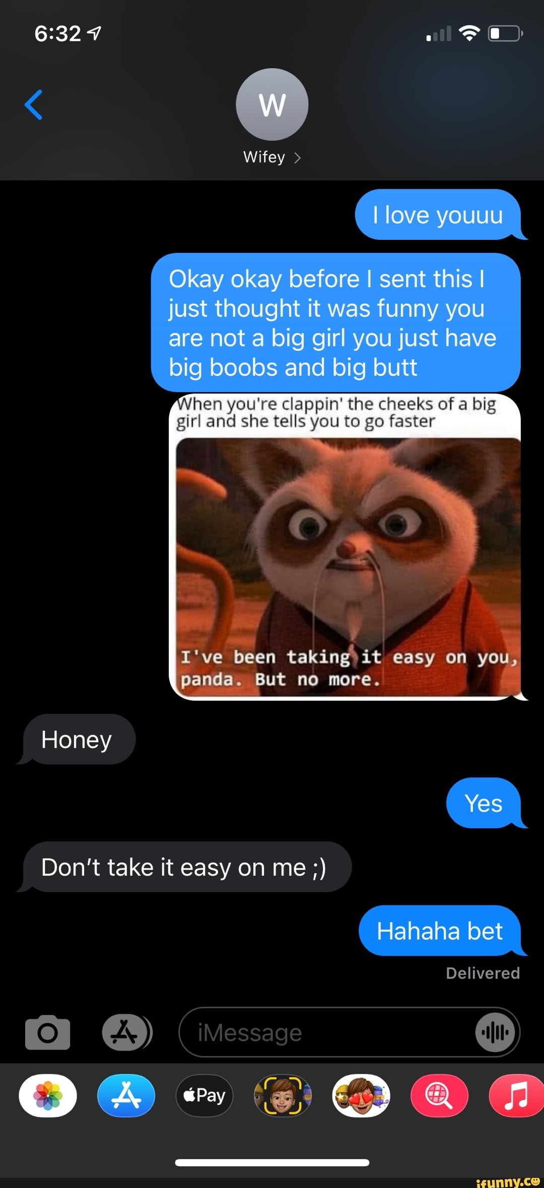 Wifeyu003e I love youuu Okay okay before I