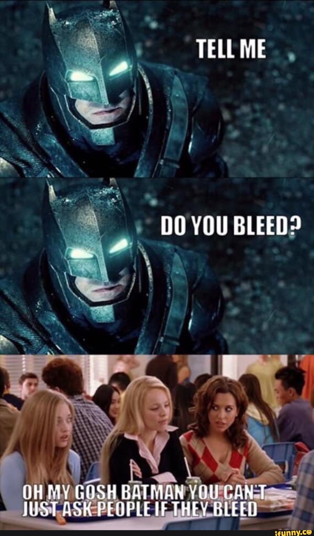 Did i tell. Tell me do you Bleed. Tell me... Do you Bleed? Мем. Tell me do you Bleed you will. Batman tell me you Bleed you will.