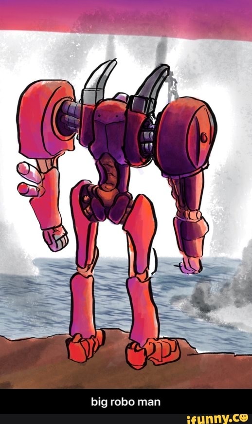 big robo man - big robo man