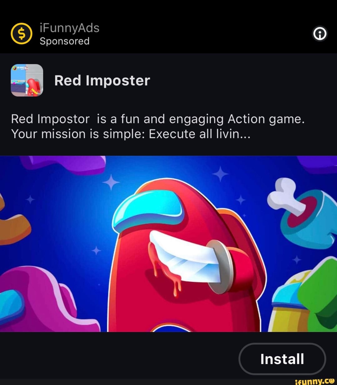 Sponsored
Sponsored
Red Imposter
Red Impostor is a fun and engaging Action game.
Your mission is simple: Execute all livin...
Install