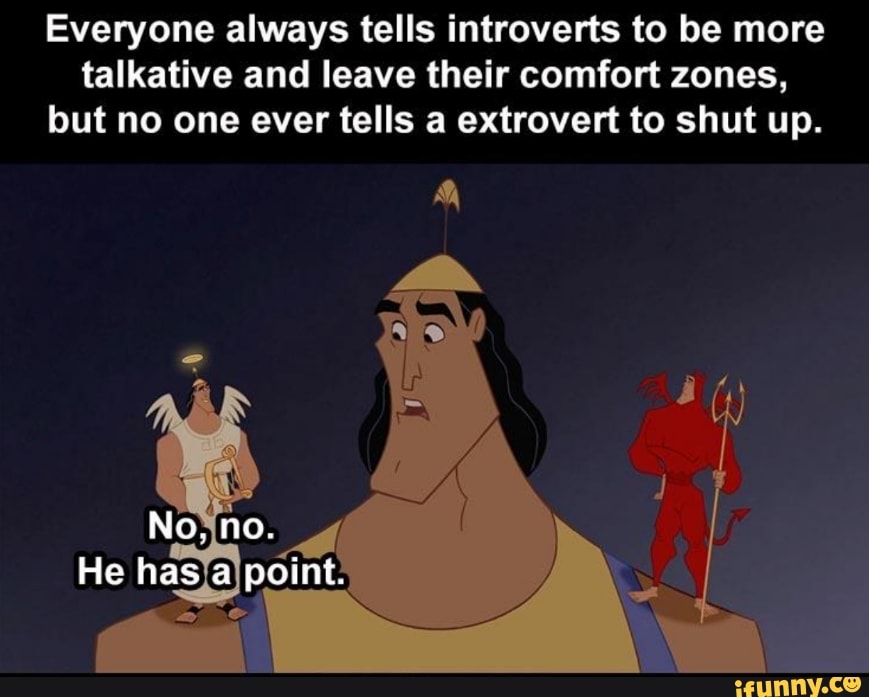 Everyone always tells introverts to be more talkative and leave their ...