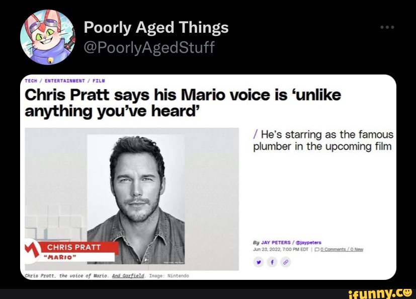 Poorly Aged Things Chris Pratt Says His Mario Voice Is 'unlike Anything ...