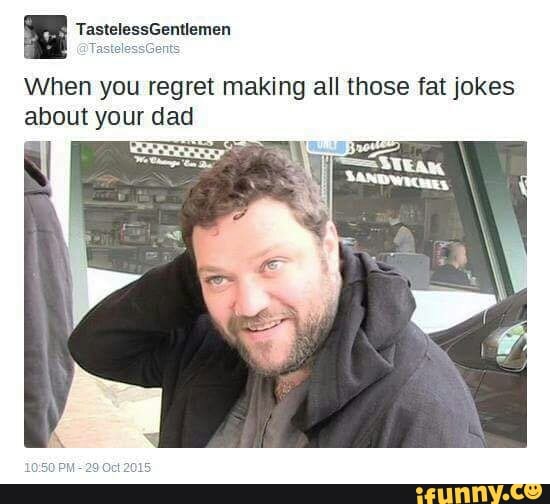 Know your fat when jokes