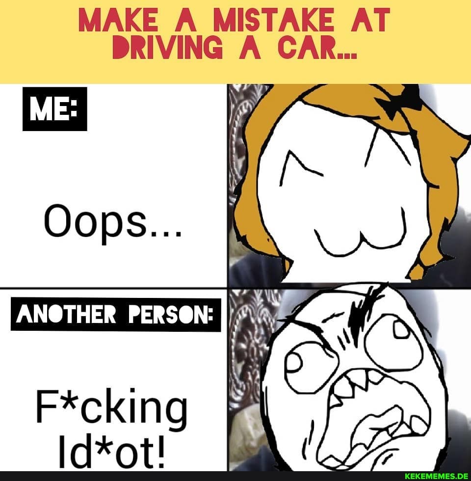 MAKE A MISTAKE AT DRIVING A CAR...
OOPS...
ANOTHER
Pecking