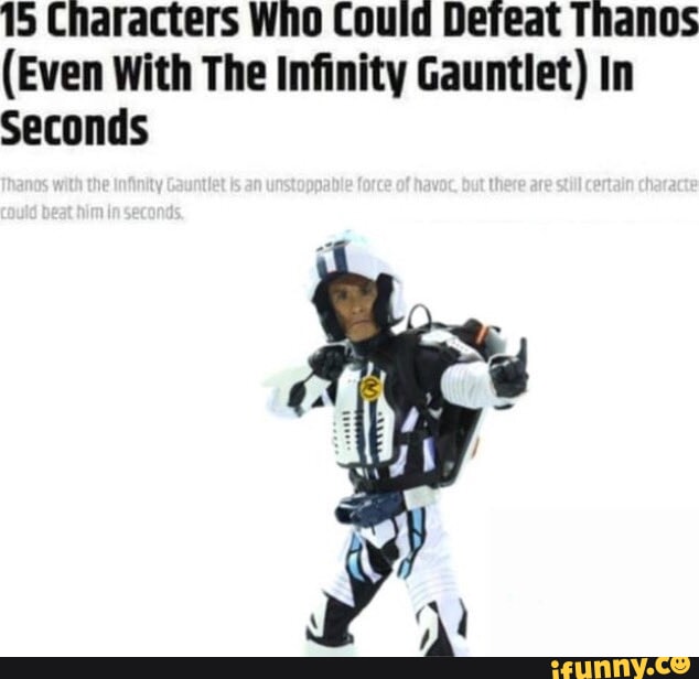 15 Characters Who Could Defeat Thanos Even With The Infinity Gauntlet
