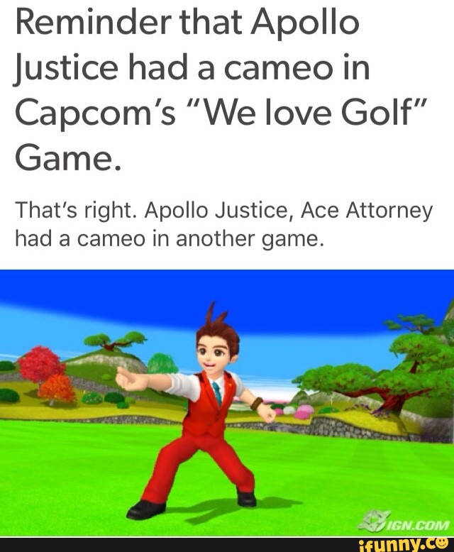 Reminder That Apollo Justice Had A Cameo In Capcom S We Love Golf Game That S Right Apollo Justice Ace Attorney Had A Cameo In Another Game
