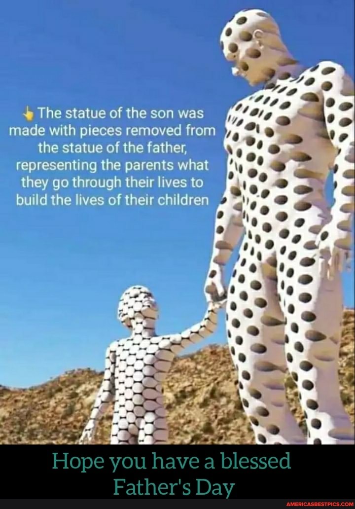 The statue of the son was made with pieces removed from the statue of the  father, representing the parents that go their lives to build the …