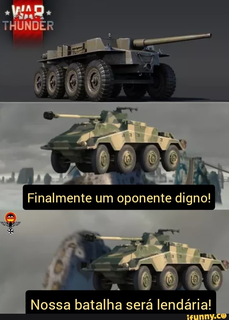 THUNDER
I Finalmente um oponente digno!
I Nossa batalha será lendária!