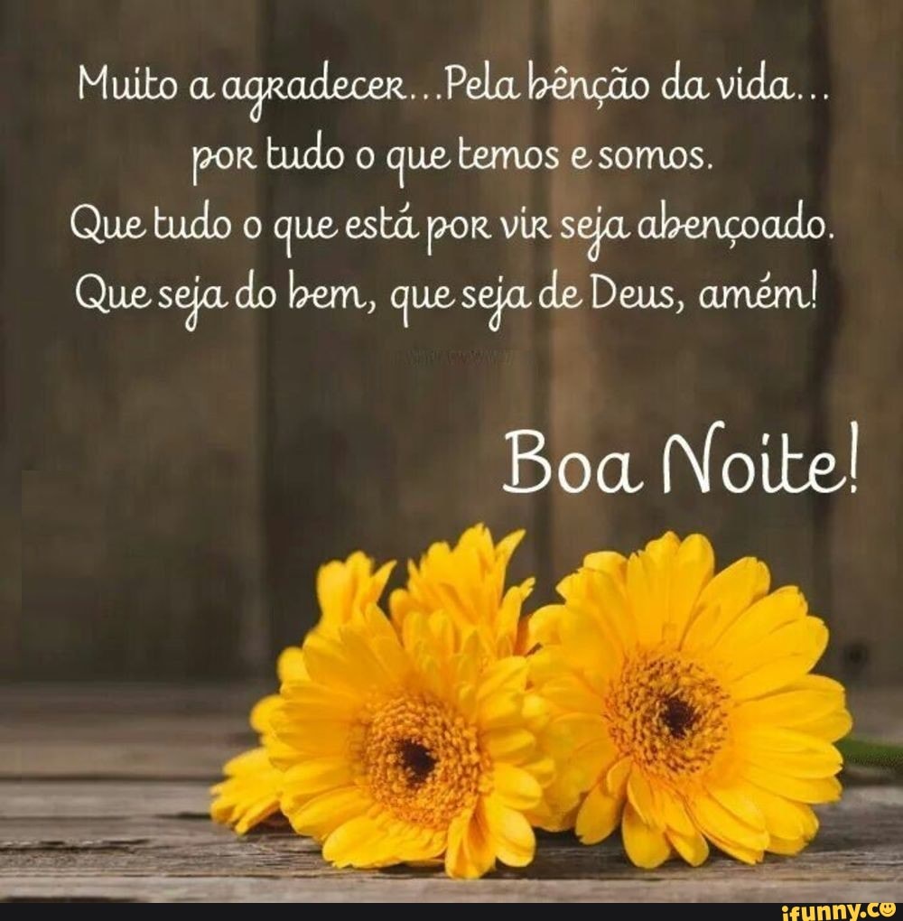 Muito a Pela bênção da vida....
por tudo o que temos e somos.
Que tudo o que está por vir seja abençoado.
Que seja do bem, que seja de Deus, amém!
Boa Noite!