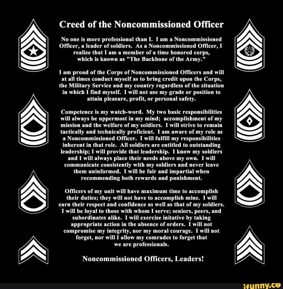 One of the featured posts mentioned the NCO creed, so i posted it so ...