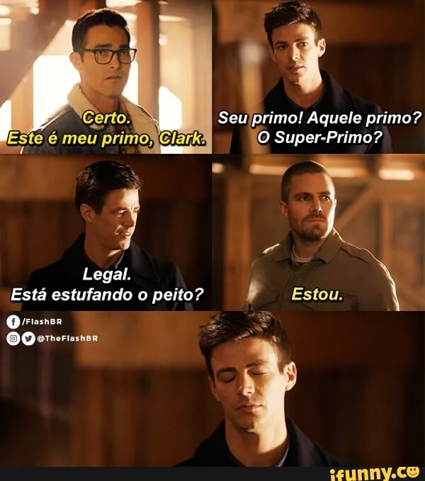 i
Seulprimo! Aquele primo?
Está estufando o peito? b Estou.
Oriasnor 3