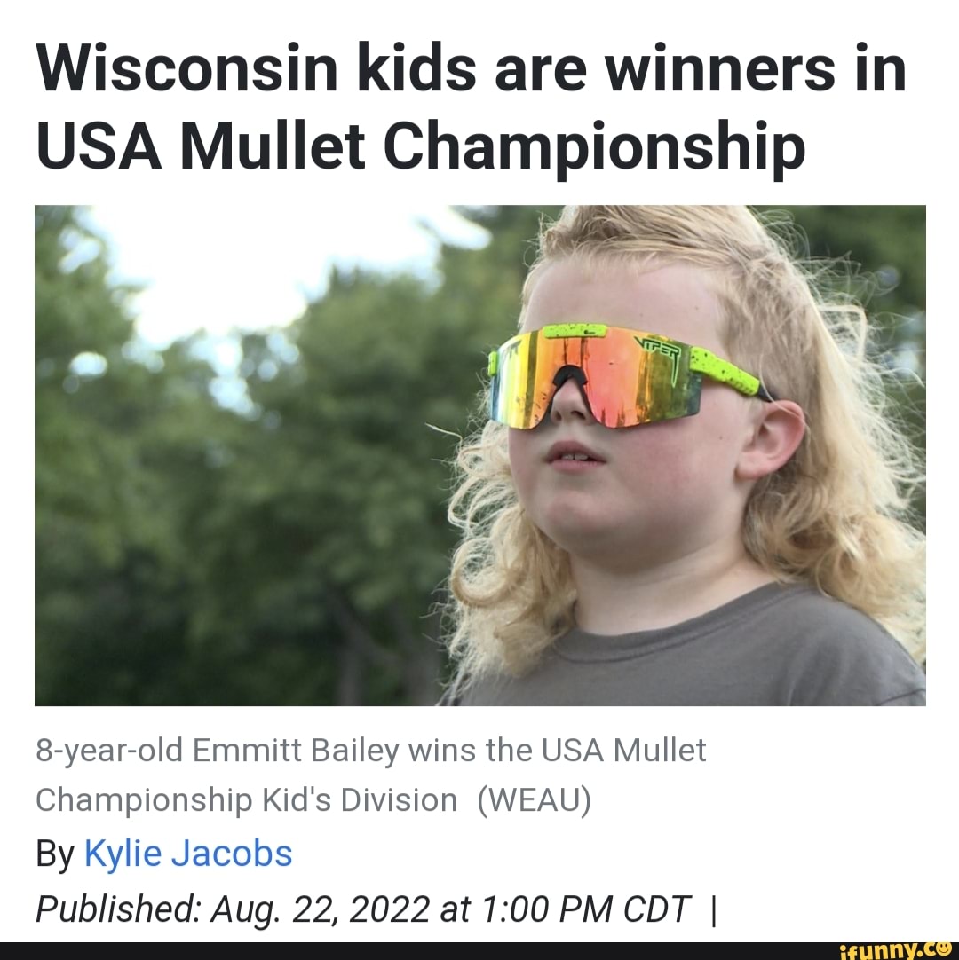 Wisconsin kids are winners in USA Mullet Championship 8yearold Emmitt