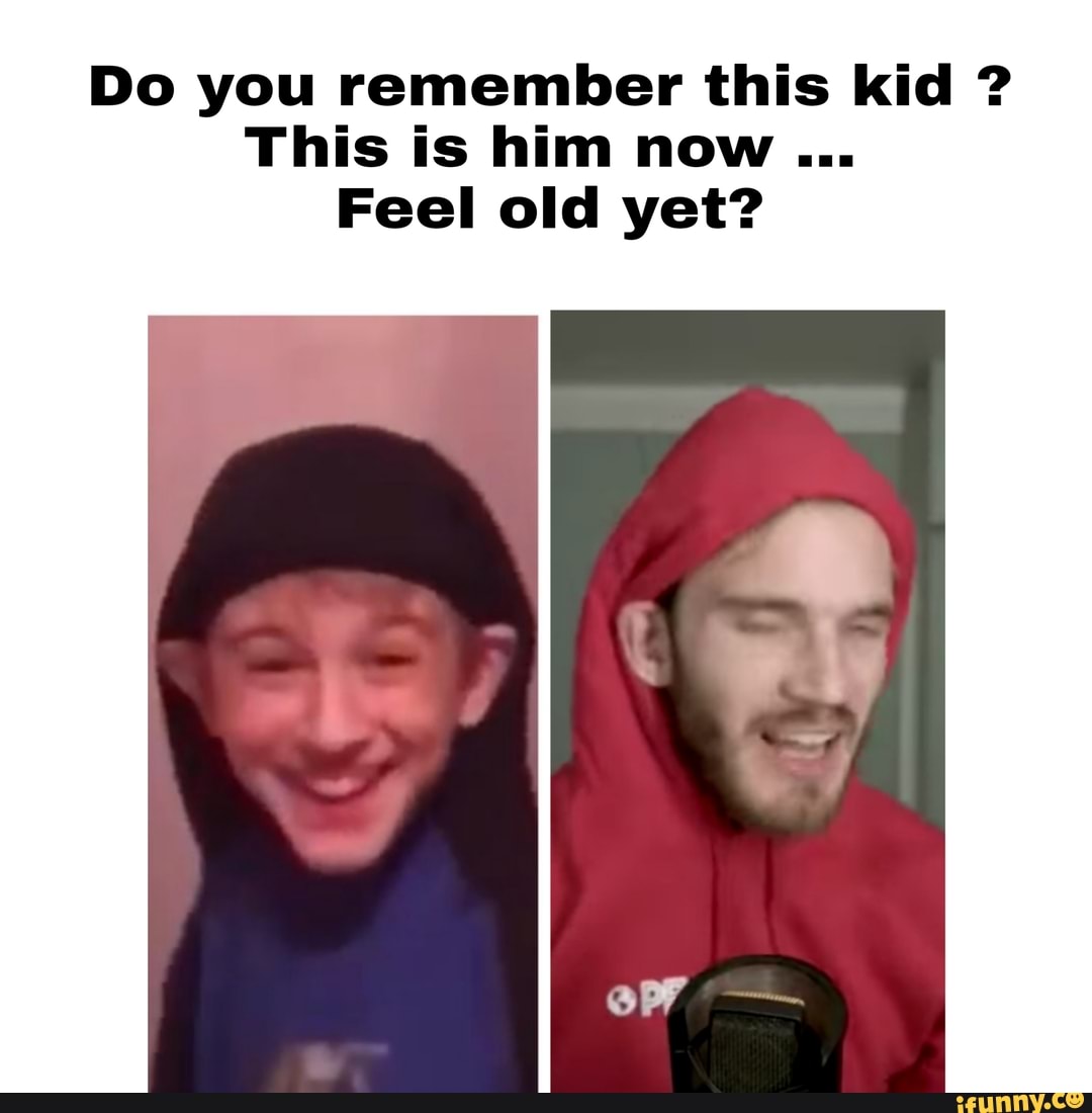 Do you remember this kid This is him now Feel old yet? - iFunny