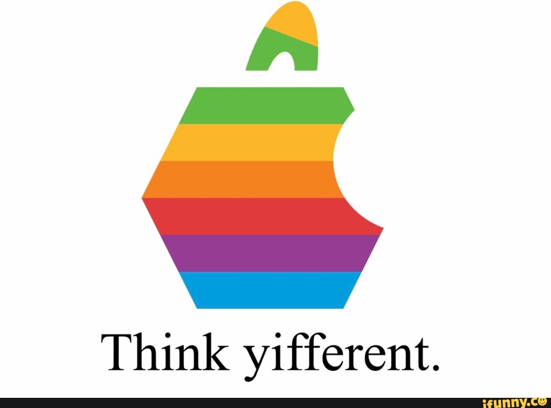 Po
Think yifferent.