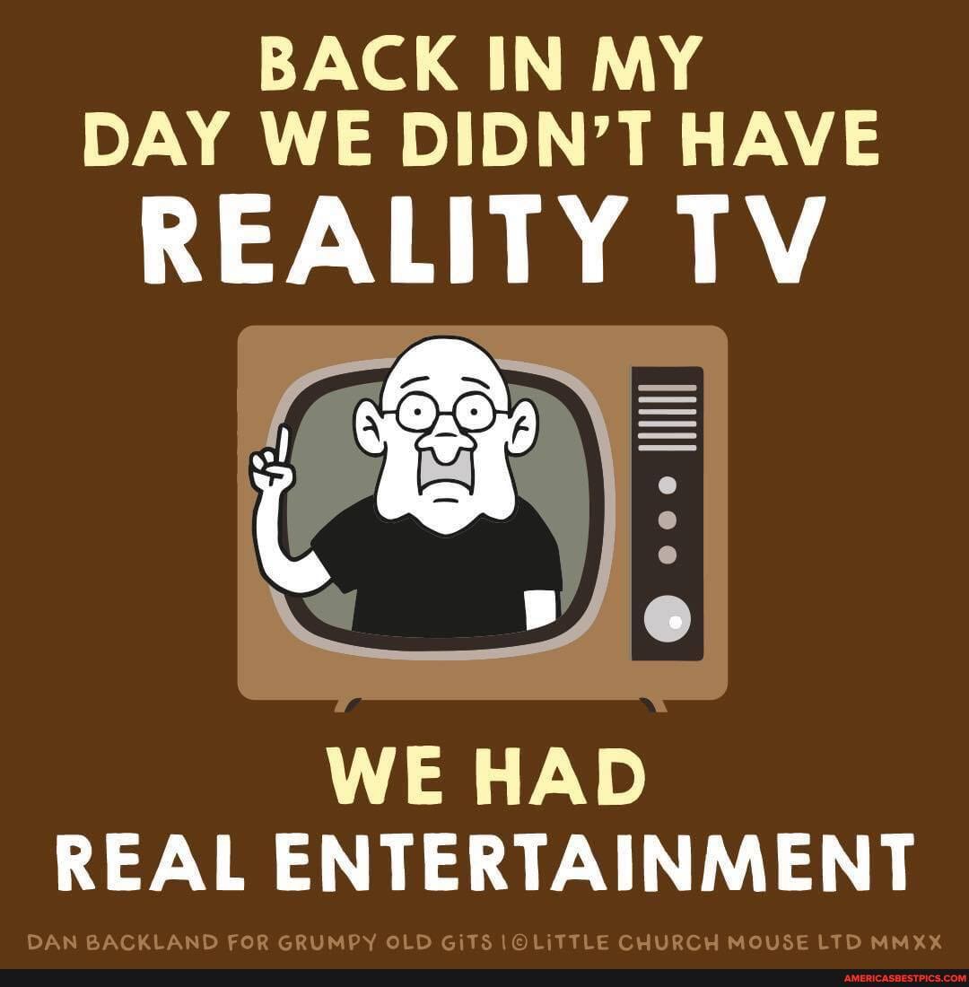 BACK IN MY DAY WE DIDN'T HAVE
TV
WE HAD REAL DAN BACKLAND FOR ENTERTAINMENT
DAN BACKLAND FOR GRUMPY OLD GiTS CHURCH MOUSE LTD MMXX