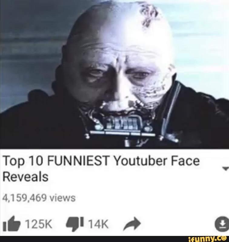 Top 10 FUNNIEST Youtuber Face Reveals 4,159,469 views @i25k @li4zk - )