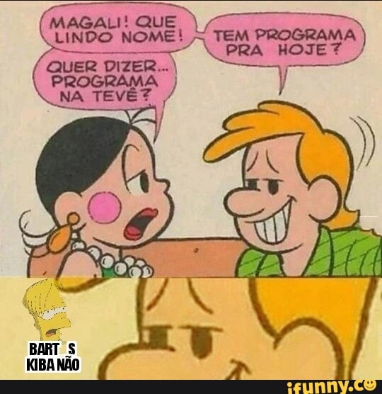 MAGALI!
LINDO NOME!
TEM REA)