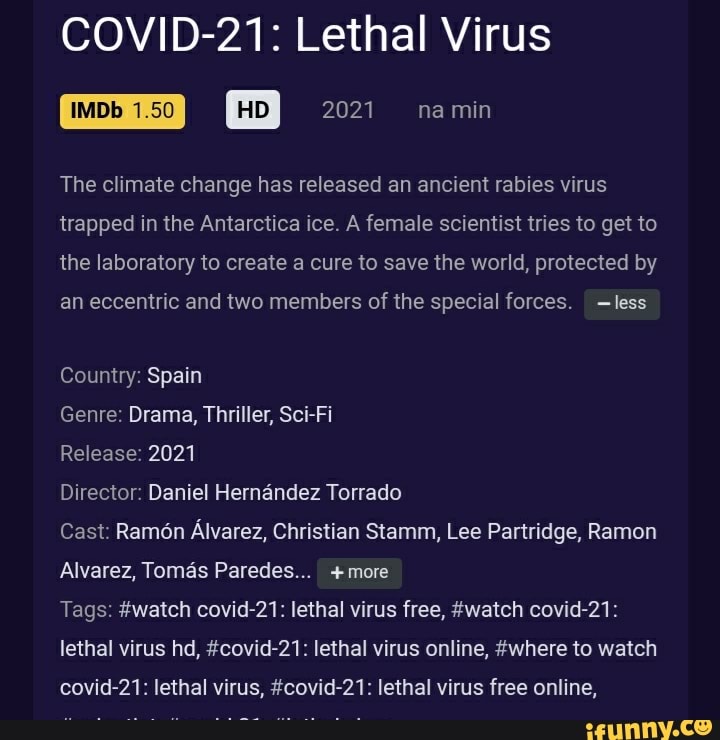 Covid 21 Lethal Virus 2021 Na Min The Climate Change Has Released An Ancient Rabies Virus Trapped In The Antarctica Ice A Female Scientist Tries To Get To The Laboratory To Create A