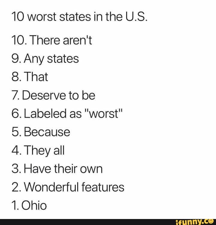 10 worst states in the U.S. 10. There aren't 9. Any states 8. That 7