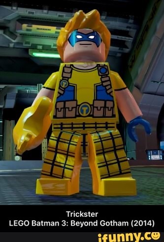 Trickster
LEGO Batman 3: Beyond Gotham (2014) - Trickster LEGO Batman 3: Beyond Gotham (2014)