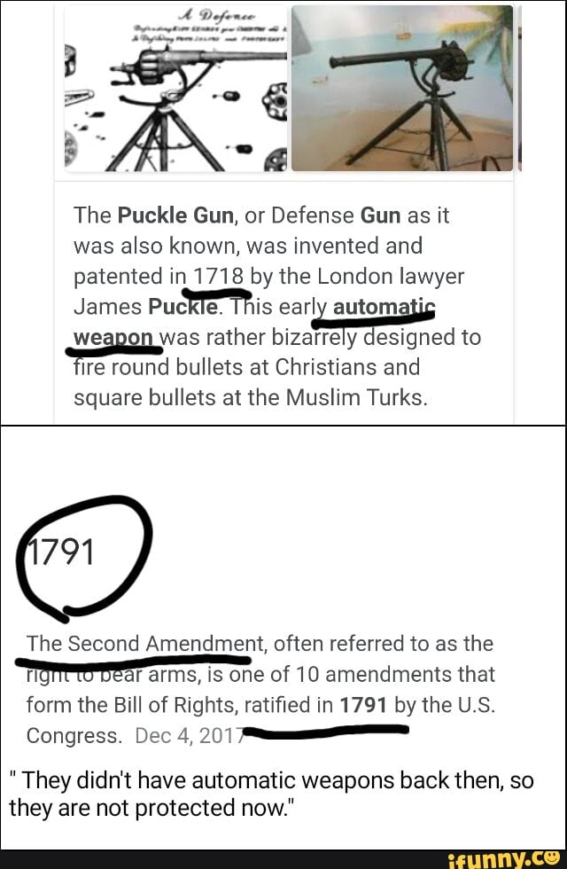 The Puckle Gun, or Defense Gun as it was also known, was invented and